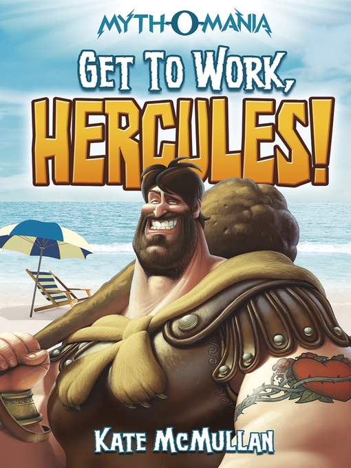 Title details for Get to Work, Hercules! by Kate McMullan - Wait list